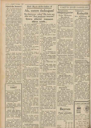    — 4. — VAKIT 25 Şubat 1930 Münürün konseri Üs uzun hasret yılından son- ra, dün gece ilk Konseri dinledik. Bu konserin...