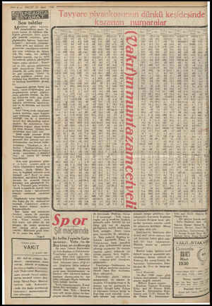  EE —4— VAIT 12 Mart 1930 BOR ii en gelen haberler diktatörlükten sonra panya tacının da tehlikeye düş- tüğünü gösteriyor....