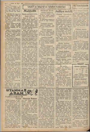  —? — VAKIT. 25 Mart 1930 yam etmiştir. Ankara, 24 (Telefon) — M. Valko Hariciye vekilini, Meclis reisimizi ve Başvekilimizi