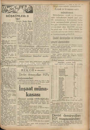    DÜŞKÜNLER: 8 Oğul Yazan * Sadrı Etem Dünkü kısmın hülâsası rl Mektebe gitdğim ilk günün akşa müdür mektebin bahçesinin orta