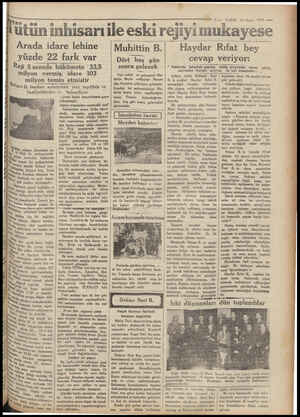  K N 3 — . 15 Nisan 1930 m ütün inhisarıile eski kirejiyi mukayese Arada idare lehine yüzde 22 fark var Reji 5 senede hükümete