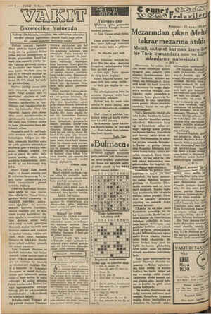  — 4 — VAKIT 13 Mayıs 1930 WENKIT Gazeteciler Yalovada Matbuat cemiyeti bayramın ikinci günü bir Yalova gezintisi tertip etti.