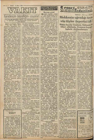  var — 4 — VAKIT 14 Mayıs 1930 WANESIIŞ Karadenizin bitar ozan) da Boğazları bu açıklığın me ngiliz gazetelerinin meşriya-...