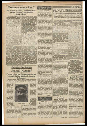  — 4 — VAKIT. 18 Temmuz 1930 ——— Burnunu s okan k Bir ingiliz gazetesi, eşkiyanın Rus- yadan yardım gördüğünü iddia ediyor...