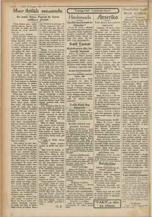  nn eee ili — 6 — VAKIT 25 Temmuz 1930 — — Mısır ihtilâlı snaBInda K Telgraf haberleri Bir aralık Nahas Paşanın da hayatı...