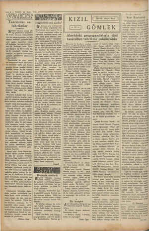  e ii” — 4 — VAKIT 20 Eylül Tezvirciler ve tahrikçiler mi Gerbest fırkanın ortaya çık- tığı gündenberi memleke- tin temiz...