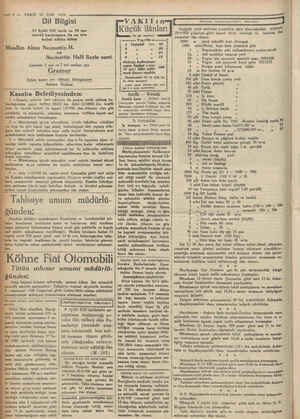  e geç a A YY YMM A j -— 6 — VAKIT 26 Eyi 1530 — g Dil Bilgisi i 15 Eylül 930 tarih ve 30 nu- “maralı kararname ile en son...