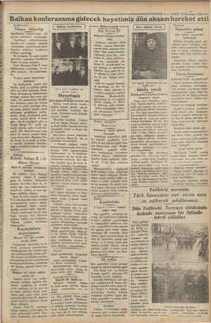    yama 3. VAKIT 28 mi 1931 — Balkan konferansına gidecek heyetimiz d dün akşamhareket etti — Derilfümunde; Ülema dalgınlığı