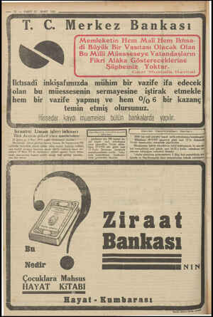  — 12 — VAKIT z MART 1931 T. C. Merkez Bankası Memleketin Hem Mali Hem Iktısa- di Büyük Bir Vasıtası Olacak Olan Bu Milli...