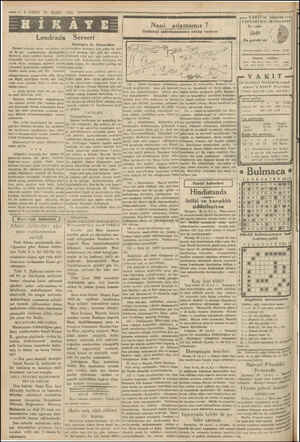  —— 6 vVAKIT 28 MART 1931 Londrada Serseri Georges Le Feore'den Serseri olmağa karar vermeden evefolmadığını anlamak için...