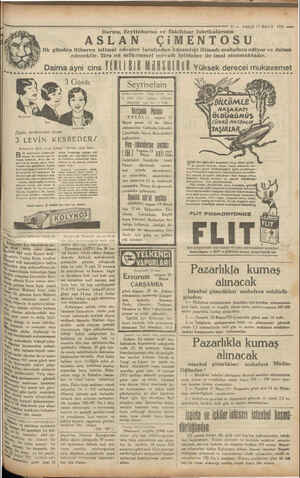    —— ———— 11 — VAKIT 17 MAYIS 1931 «ez Darıca, Zeytinburnu ve Eskihisar fabrikalarının ASLAN ÇiMENTOSU İY ilk günden itibaren