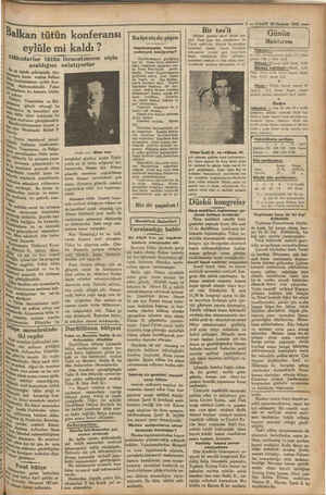    | mn 3 e VAKIT 20 Haziran 1931 —— Balkan tütün konferansı eylüle mi kaldı ? f İ a çil sg | Alâkadarlar tütün ihracatımızın