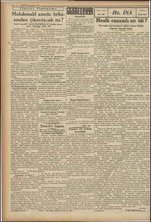  — 4 — VAKTT 28 Ağustos 1931 Makdonald amele fırka- sından çıkarılacak mı? İngiliz başvekili amele meb'uslarına bir mektup...