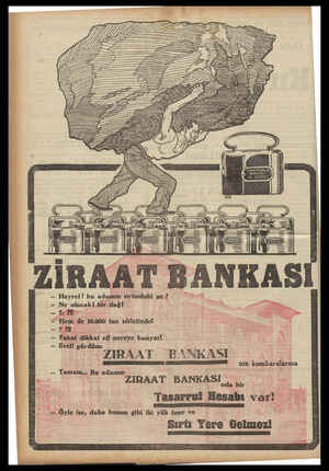  ) 4 Sf Er; İL m a > ii ie | 2 — Hayret! bu adamın sırtındaki ne? Ne olacak! bir dağ! Mm - Hem de 10.000 ton sikletinde! 7m —