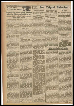  7) — VAKTT 14 Töşrinevvel 1931 e a a e TicARET ihracatçılarımızın günü gününe çın - Japon ihtilâfını! bilmelerilâzım Dahili n