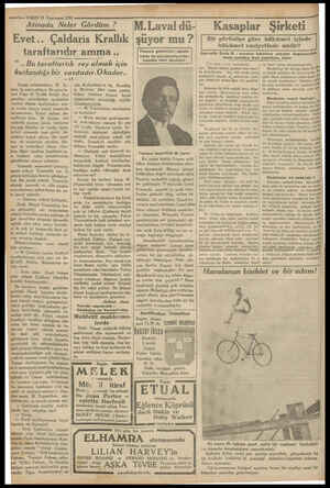  —4— VAKIT 15 Teşrinsani 193 1 Atinada Neler Gördüm: ? Evet.. Çaldaris Krallık taraftarıdır amma .. .. Bu taraftarlık rey...