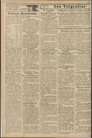  a T ei N Tri TRENE —2— VAKIT 20 Kânunuevvel 193) e TicARET aya İtalyanın aylık gümrük ista tistikleri hülâsalarına göre 1930