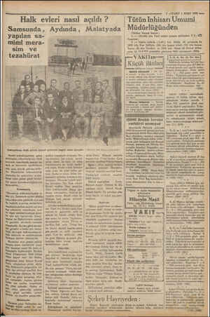  Halk evleri nasıl açıldı yz Samsunda , Aydında , Malatyada yapılan sa- mimi mera- sim ve tezahürat İ 7 —VAKIT 5 MART 1952 see