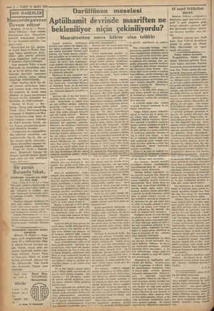  -— 6 — VAKTT 15 MART 1937 Mançuridegaleyan Devam ediyor Şanghay, 14 (A.A) — Reuter Ajansı bildiriyor : Yeni rejimin...