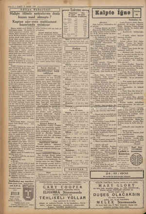  —— 4 — VAKIT 21 MART 1932 Adliye Haberleri | Haliçte ölümle neticelenen deniz kazası nasıl “ Kaptan ağır ceza mahkemesi...