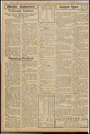  — 4— VAKIT 31 MART 1932 Günün Haberleri Terkosun kazancı Şirket mevcut tesisatının bir milyon üç yüz seksen bin lira...