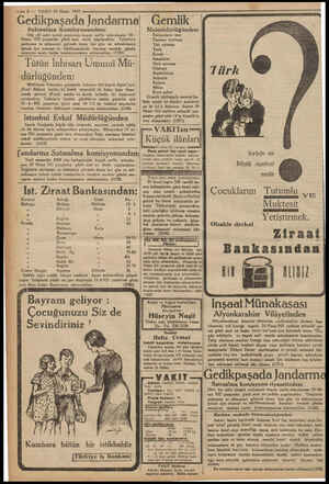  --—— 8 — VAKIT 10 Nisan 1932 — Gedikpaşada Jandarma Gemlik | Satınalma Komisyonundan: Yüz elli adet tevhit semerinin kapalı