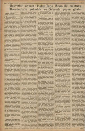    © — 6 — VAKIT 9 MAYIS 1932 Odesa, 26 Nisan 1032 Nereden başlamalı? İsmet paşayı uzun zaman kap- . tan güvertesine bağlıyan