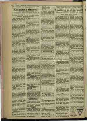    » »— 4 — VAKIT 2 Haziran 1932 Adliye Haberleri e | Kasımpaşa cinayeti Kanlı vak'a nasıl cereyan etmişti ? Maznun diyor ki: