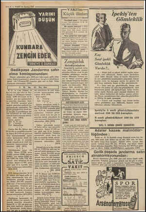  — 8 — VAKIT 24 Haziran 1932 A Muksim YARINI Gedikpaşa Jandarma satın alma komisyonundan: Mevcut nümunesine göre 6000 adet...