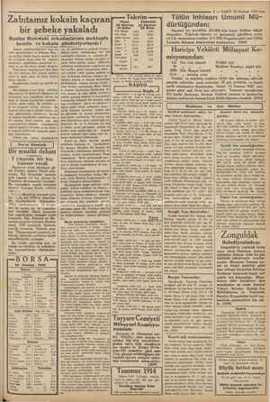    5 — VAKIT 26 Haziran 1932 mes Tütün Inhisarı Umumi Mü- Takvim Zabıtamız kokain kaçıran Pazar Pazartesi .. .- ye 26 Haziran