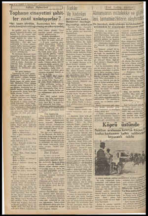  — 4 — VAKIT 9 Ağustos 1932 Adliye Haherleri Emil Ludvig, söylüyor : : 1 Türkler Tophane cinayetini şahit-| Ve kadınları ler