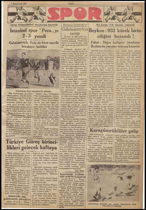  1 Teşrinievvel 1932 / rup birincilikleri maçlarına hazırlık anana Istanbul spor “Pera , yı 2-3 yendi Galatasarayla Vefa da