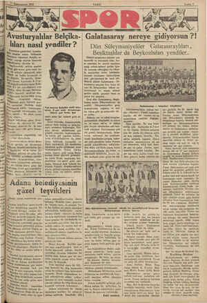    7 Kânunuevvel 1932 Avus da turya gazeteleri, Londra- ee sonra, Brükselde Ne takımının Belçika ta- bak yaptığı maçtan...