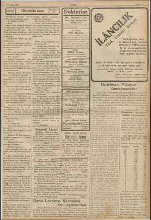  20 Mart 1933. RI sre pal Gözümün mara FE) Göz doktoru hastanm sert ve köşeli suratına bakarak sordu: — Siz boksör müsünüz ?.