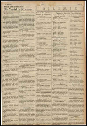   VAKIT'ın Edebi Tefrikası “No, 27 Bir Yastıkta Kocayın.. Hayretle dinliyordu: — Oralarda ne işiniz vardı?. Neden gittiniz?.