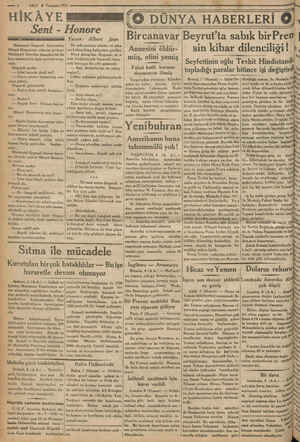    i — 8 -AKITŞ Temmuz 1933 miki - - HİK A Y E MERE : Sent - Honore p Ni Matmazel Organdi birdenbire Mösyö Honorenin odasına