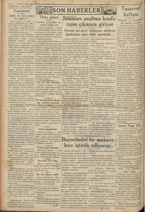    ” Günün siyaseti Yunanistan Dahili bir harba doğru mu gidiyor ?!. Yunan siyaseti çok mühim bir safhaya girmiş bulunuyor.