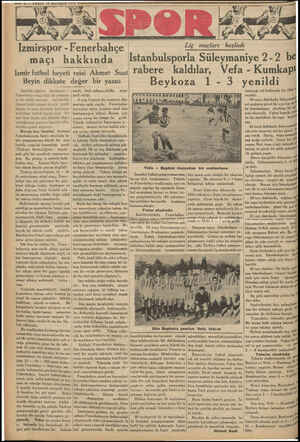    İzmirspor - Fenerbahçe maçı hakkında İzmir futbol heyeti reisi Ahmet Suat Beyin dikkate değer bir yazısı İzmirde yapılan