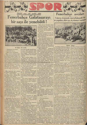    —- 6 — VAKIT 25 2.nci teşrin 1933 Dünkü maç çok zevkli Fenerbahçe Galatasarayı bildi ! bir sayı ile yene z iki takım bir