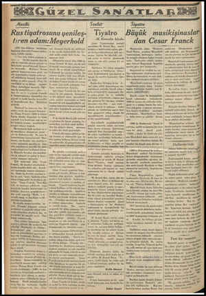    Rus tiyatrosunu yenileş- tiren adam: Meyerhold 1870 den itibaren kurulmıya Başlamış olan yeni Fransız mekte- binin hakiki