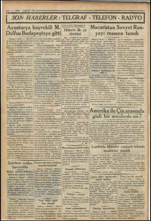  8 ŞUBAT 1934 SON HABERLER : TELGRAF - TELEFON - RADYO Günün Siyaseti e Hitlerin ilk yıl dönümü Hitler, iş basında ilk yilmi
