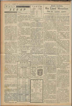  —— 8— VAKIT 16 ŞUBAT 1934 | Hikâye e SERAP ww Karanlık gecenin bağrında bir tayfı gibi uçuyorum gönlüm lâ yetenahi de kanat