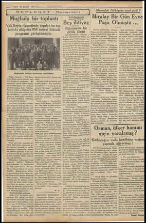  -——s—VAKIT 23 ŞUBAT 1934 MEMLEKET Haberli eri Muğlada bir toplantı Vali Beyin riyasetinde yapılan bu top- lantıda vilâyetin