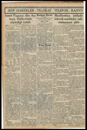  — 2—VAKIT 24 ŞUBAT 1934 SON HABERLER : TELGRAF - TELEFON - RADYO Ismet Paşanın dün An- Bulgar Kralı Muafiyetten istifade kara