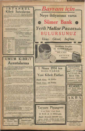    — 12—VAKIT 24 MART 1934 ISTANBUL Kibrit Satıcılarına 1 — Nisan 1934 ten itibaren halka BÜYÜK KUTU KİBRİT LER 70 PARAYA,...