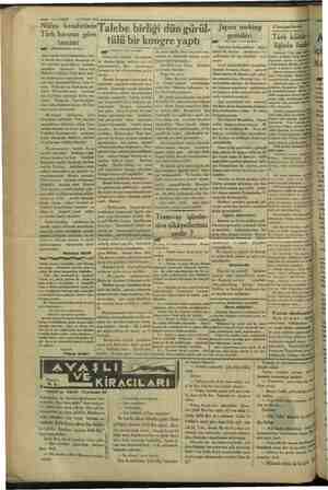    4—VAKIT 14 NISAN 1934 Nüfus kesafetinin'T alebe birliği dün gürül- Japon mektep Türk harsına göre po gemileri anız tülü bir