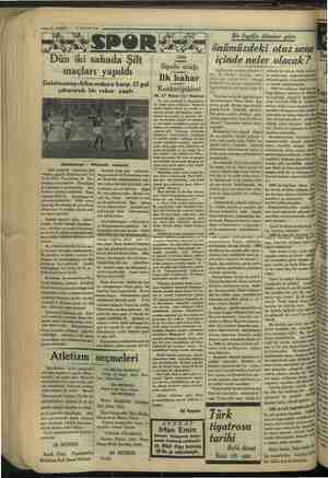  ei zey İ li i : : — 6 —VAKIT 19 MAYIS 1934 iki sahada Şilt maçları yapıldı Galatasaray-Altın orduya karşı 17 gol çıkararak