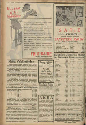  sn. 12 — VAKIT 11 AĞUSTOS 1934 “Frigidaire” in şiari bütün mamulâtını müde- bahis değildir. kkik bir surette hesap etmesidir.