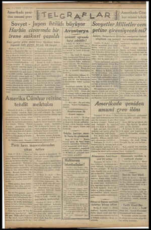  — 2 VAKII Amerikada yeni- “den umumi grev Sovyet - Japon 1 EYLUL 1934 « ilâfı büyüyor Harbin civarında bir | Avusturya irene