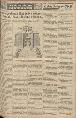  MALAR iki sn sidiği ” diz. Ye e e sa me EİN 19 Teşrinlevef 1934 VAKİT ın Tefrikası: 82 Ölüme Susayan Gönü DAR A ve TA Sy RM